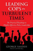 Leading Cops in Turbulent Times